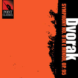 Symphony No. 9 in E Minor, Op. 95 "From The New World": I. Adagio - Allegro Molto