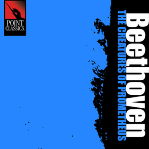 Beethoven: The Creatures of Prometheus, Op. 43