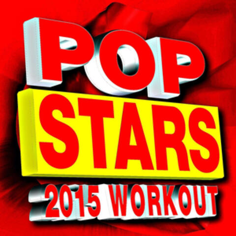 Pop Stars – 2015 Workout