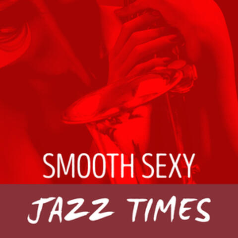 Smooth Sexy Jazz Times