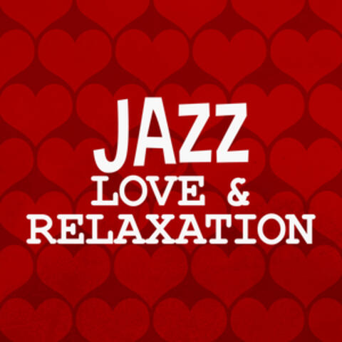 Jazz: Love & Relaxation