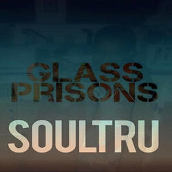 Glass Prisons