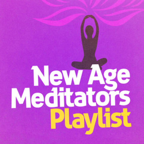 New Age Meditators Playlist