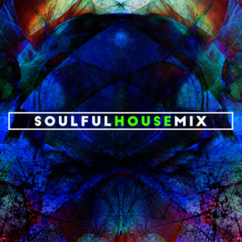 Soulful House Mix
