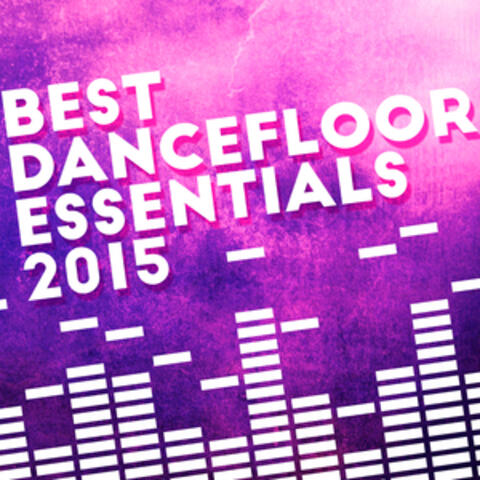 Best Dancefloor Essentials 2015
