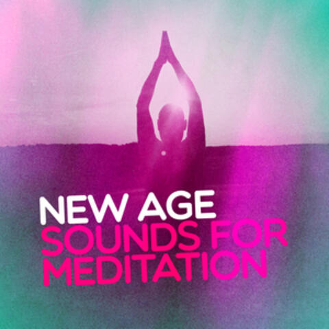 New Age Sounds for Meditation