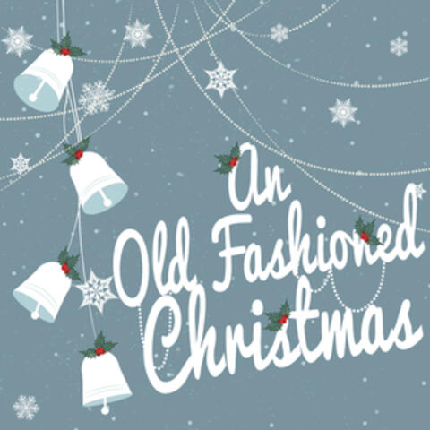 An Old Fashioned Christmas
