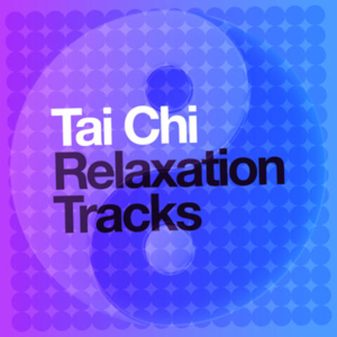 Tai Chi Relaxation Tracks