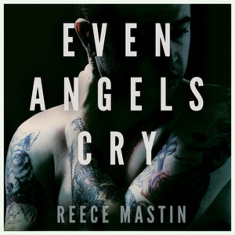 Even Angels Cry