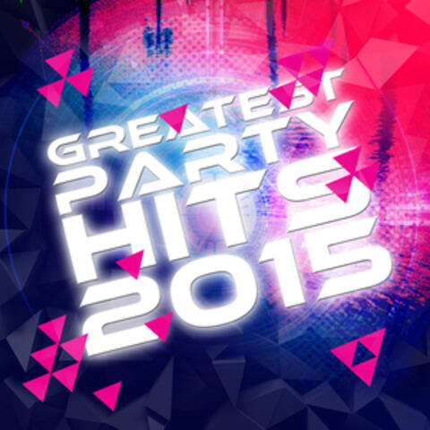 Greatest Party Hits 2015