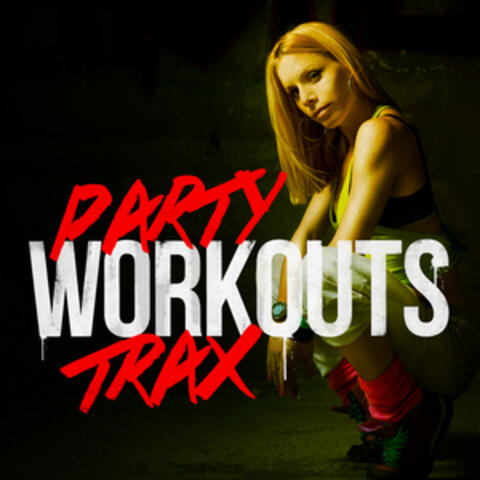 Party Workout Trax