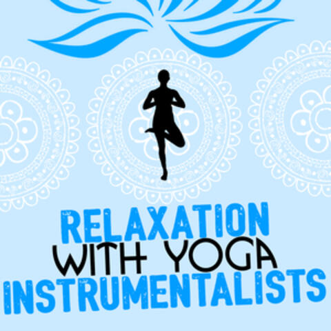 Relaxation with Yoga Instrumentalists