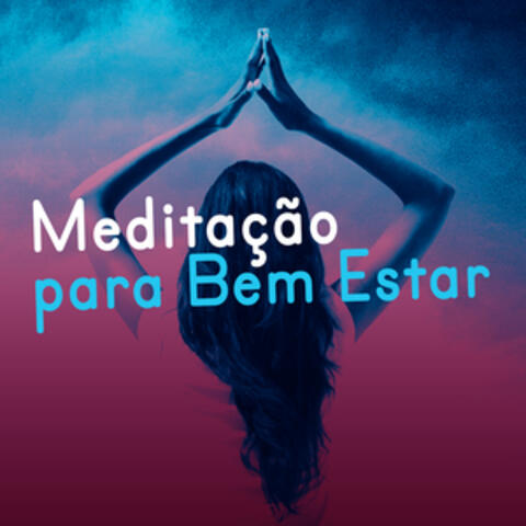 Meditação para Bem Estar