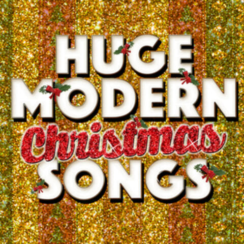 Huge Modern Christmas Songs