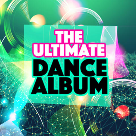 The Ultimate Dance Album