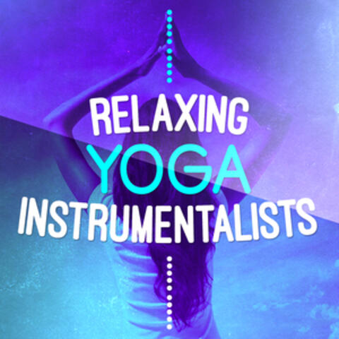 Relaxing Yoga Instrumentalists