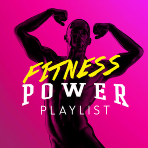 Fitness Power Playlist