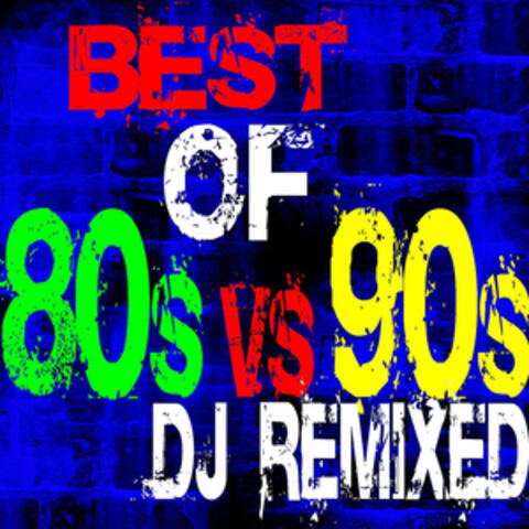 Best of 80s vs 90s DJ Remixed