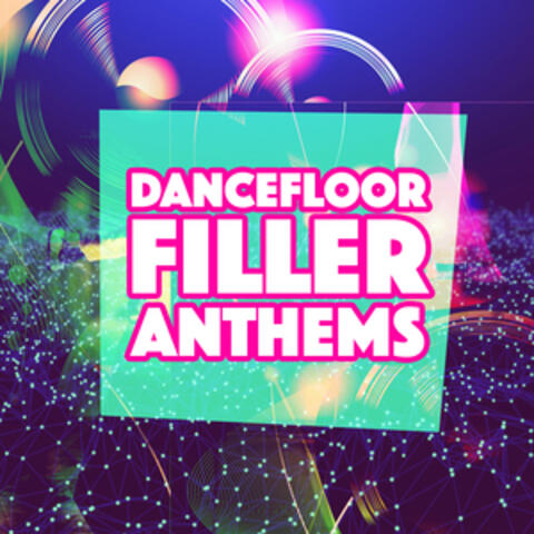 Dancefloor Filler Anthems