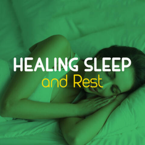 Healing Sleep and Rest