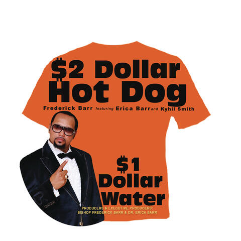 $2 Dollar Hot Dog $1 Dollar Water