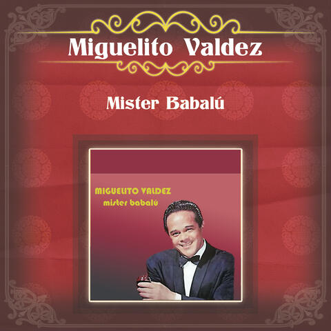 Miguelito Valdez