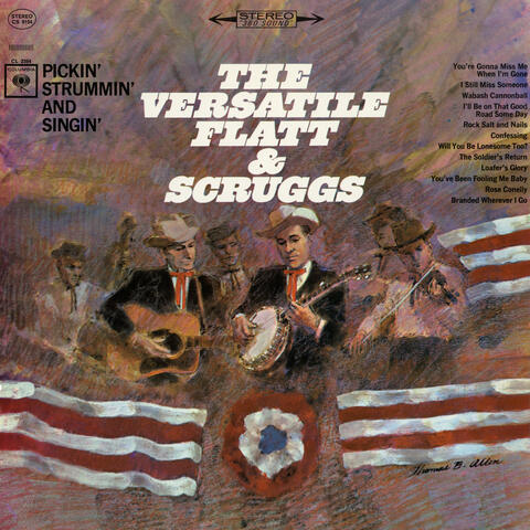 The Versatile Flatt & Scruggs: Pickin', Strummin' and Singin'