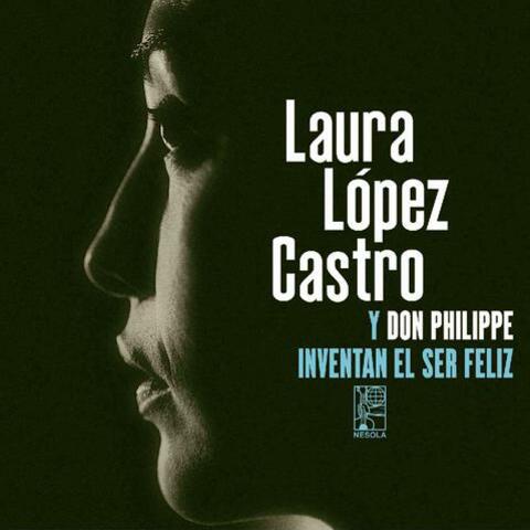 Laura López Castro Y Don Philippe Invental El Ser Feliz