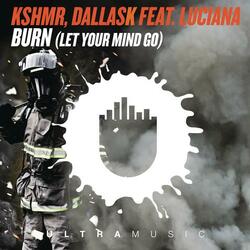 Burn (Let Your Mind Go)