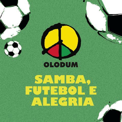 Samba, Futebol e Alegria