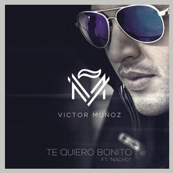 Te Quiero Bonito