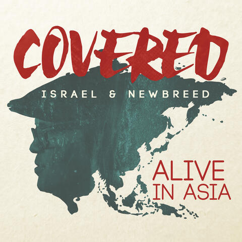Covered: Alive In Asia (Deluxe Version)