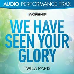 We Have Seen Your Glory (Low Key without Background Vocals)