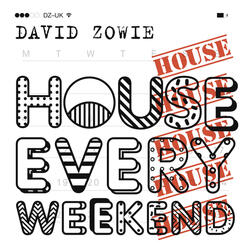 House Every Weekend