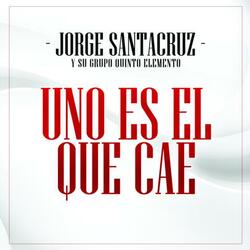 Uno Es el Que Cae