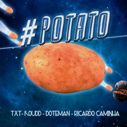 #POTATO