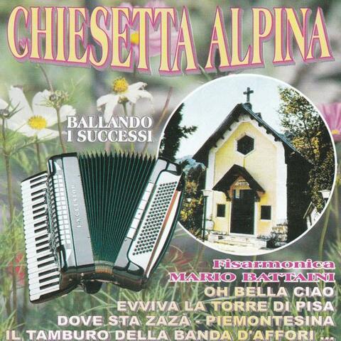 Chiesetta Alpina "Ballando I Successi"