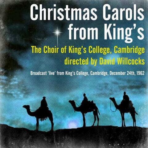Christmas Carols from King's - The Choir of King's College, Cambridge directed by David Willcocks
