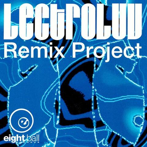 Lectroluv Remix Project