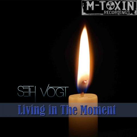Living In The Moment