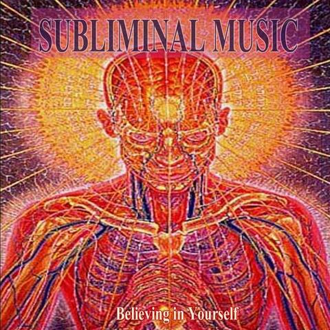 Believing in Yourself Subliminal Music for Self Hypnosis