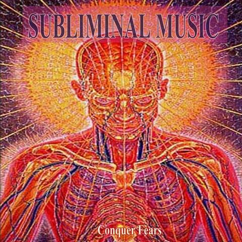 Conquer Fears Subliminal Music for Self Hypnosis