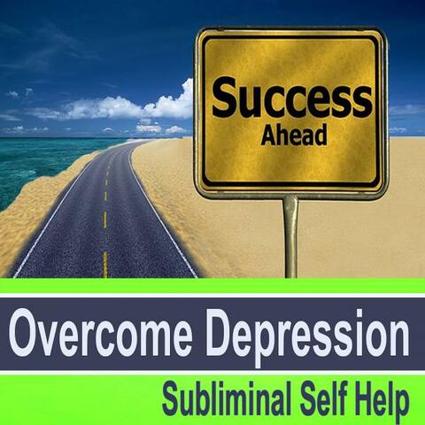 Overcome Depression Subliminal Music for Self Hypnosis