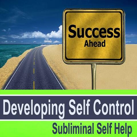 Developing Self Control Subliminal Music for Self Hypnosis
