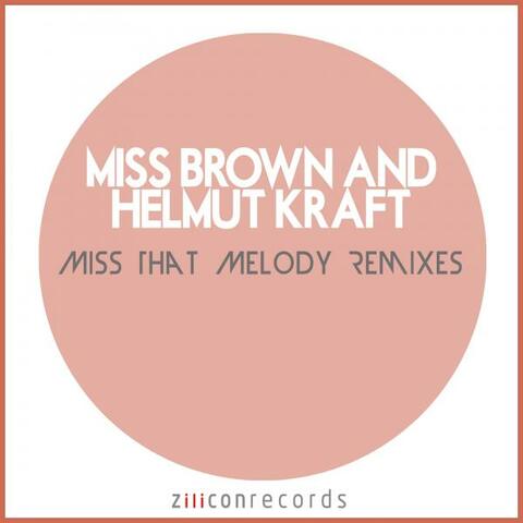 Miss That Melody Remixes
