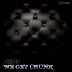 We Get Crunk