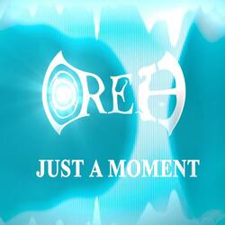 Just A Moment