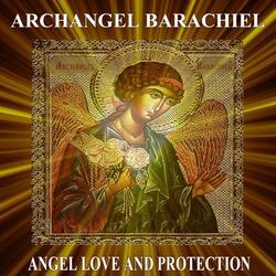 Archangel Barachiel Angel Love and Protection 7