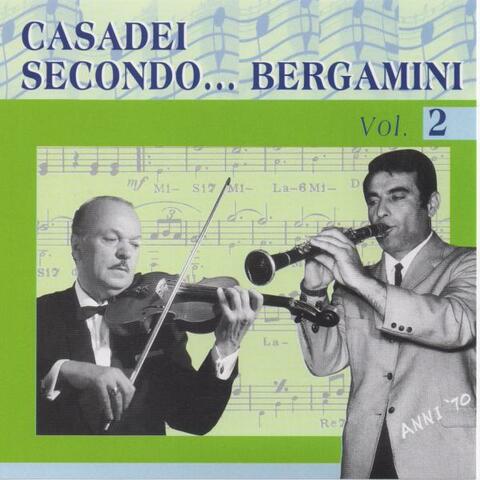 Casadei Secondo…Bergamini, Vol. 2