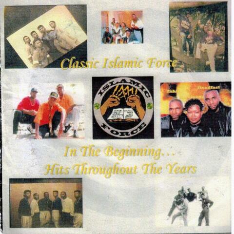 In The Beginning: Islamic Force Greatest Hits